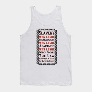 The Holocaust Apartheid Slavery Where All Legal Tank Top